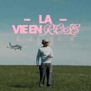 La vie en rose (Explicit)