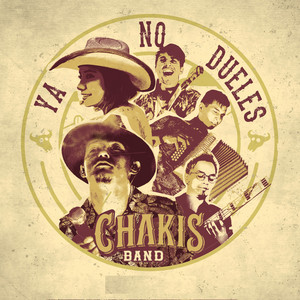 YA NO DUELES (chakis band|Explicit)