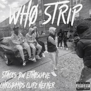 Who Strip (Explicit)