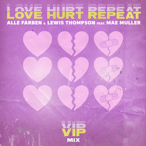 Love Hurt Repeat (feat. Mae Muller) (VIP Extended Mix)