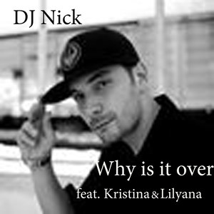 Why Is It Over feat. Kristina and Lillyana