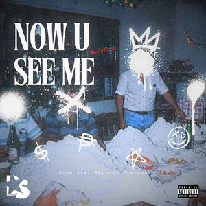 Now U See Me (Explicit)
