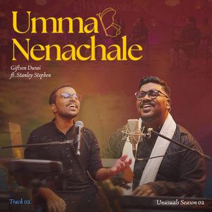 Umma Nenachale (Unusuals Season 2) (feat. Stanley Stephen)