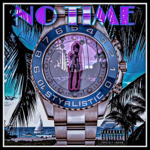 No Time (Explicit)