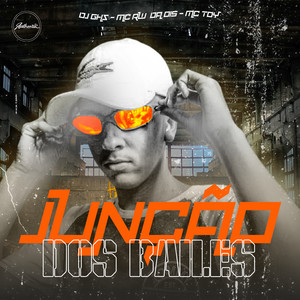 Junção dos Bailes (Explicit)