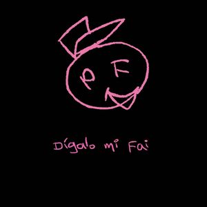 Digalo Mi Fai (Explicit)