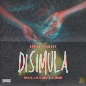 Disimula (Explicit)