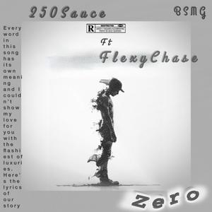 ZERO (feat. FlexyChase) (Explicit)