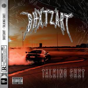 Talking Shxt (Explicit)