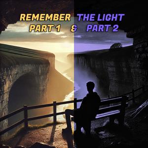 Remember The Light: Pt. 1 &, Pt. 2 (feat. Cheeba)