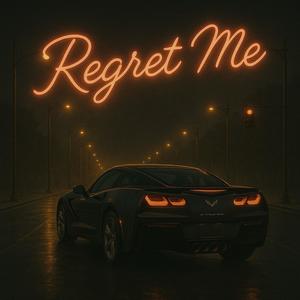 Regret Me (Explicit)