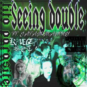 SEEING DOUBLE (feat. JATAN SATAN) (Explicit)