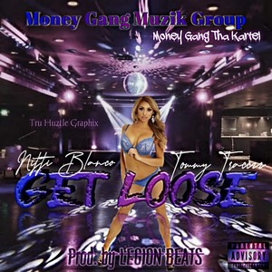 GET LOOSE (Explicit)