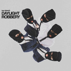 Daylight Robbery (feat. Boy Bleach) (Sped Up Version)