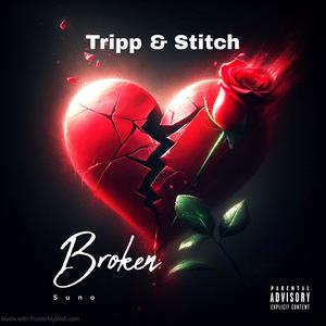 Broken (feat. Stitch) [Explicit]