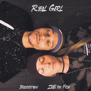 Real Girl (feat. ZHE the Free) [Explicit]