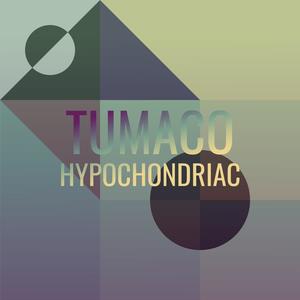 Tumaco Hypochondriac