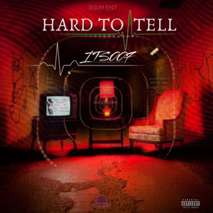 HARD TO TELL (ITSOO7) [Explicit]