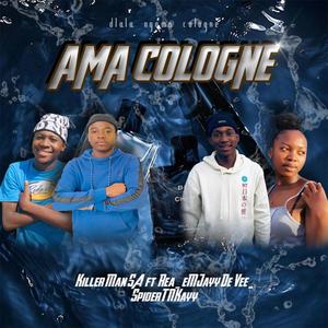 AMA COLOGNE (feat. Rea, eMJayy De Vee & Spider TNKayy)