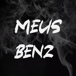 Meus Benz (Explicit)