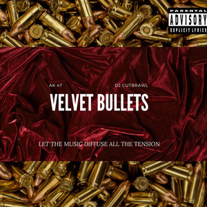 Velvet Bullets (Explicit)