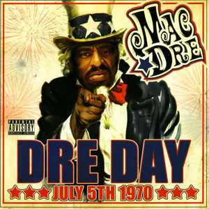 Dre Day July 5th 1970 (Explicit)