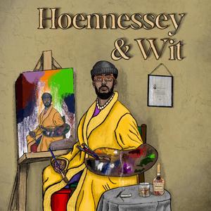 Hoennessy & Wit (Explicit)