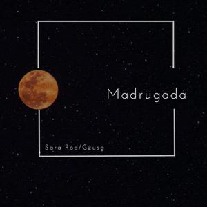 Madrugada (feat. Gzusg)