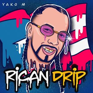 Rican Drip (Explicit)