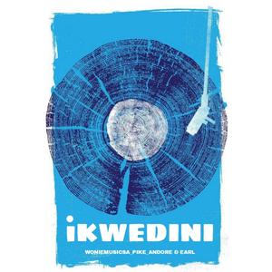 iKwedini(feat. Pike, Andore & Earl)