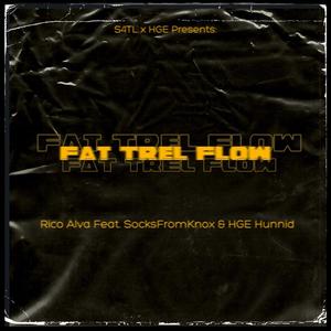 Fat Trel Flow (Explicit)