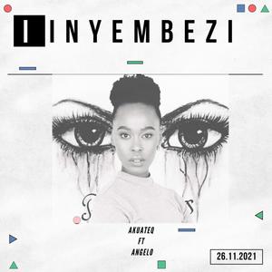 Iinyembezi (feat. Yolanda Angelo)