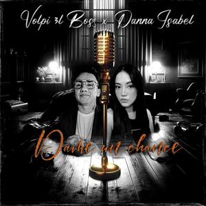 Dame un chance (feat. Danna Isabel)