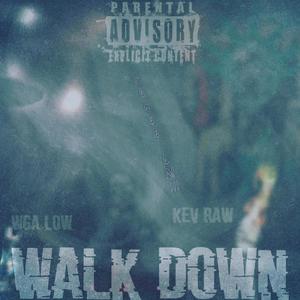 Walk Down (Explicit)