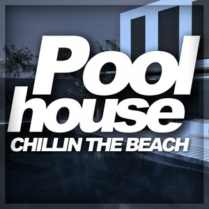 Pool House - Chillin The Beach