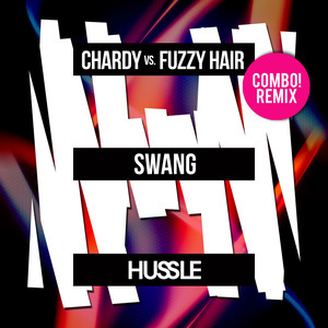 Chardy - Swang (COMBO! Remix)