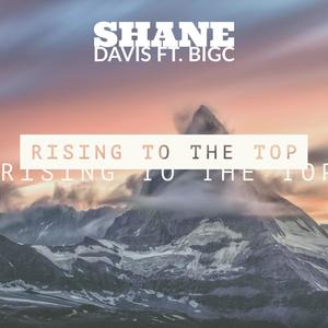Rising To The Top (Explicit)