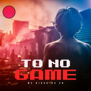 To no Game