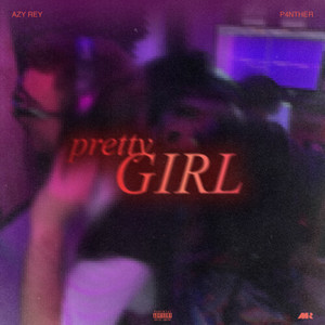 Pretty Girl (Explicit)