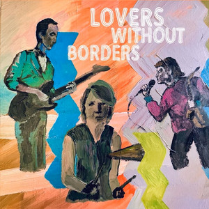 Lovers Without Borders (Explicit)