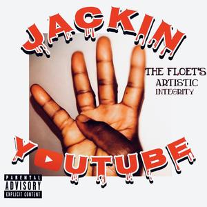 Jackin 4 YouTube (Explicit)