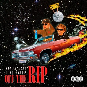 OFF THE RIP (Explicit)