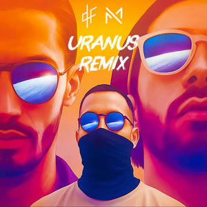MKVL URANUS (PNL Remix|Explicit)