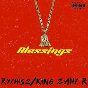 Blessings (feat. King zahc r) [Explicit]