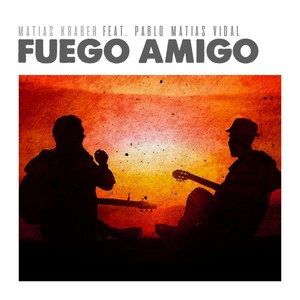 Fuego Amigo (feat. Pablo Matías Vidal)