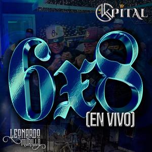 6x8 (feat. Grupo La Kpital) (En vivo) (Explicit)