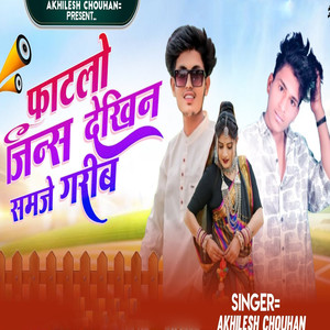 Fatlo Jeans Dekhin Samje Garib