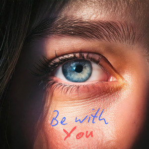 Be With You