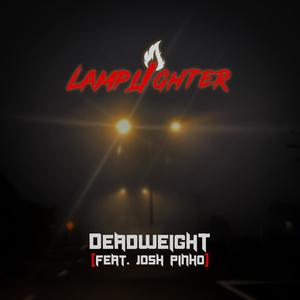 Deadweight (feat. Josh Pinho)