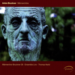 Bruckner: Männerchöre